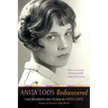 Anita Loos Rediscovered: Film Treatments and Fiction by Anita Loos, Creator of Gentlemen Prefer Blondes