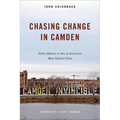 Chasing Change in Camden: Police Reform in One of America's Most Violent Cities