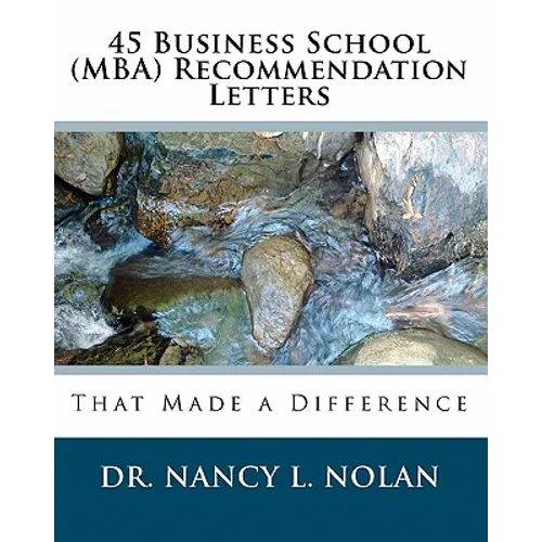 45 Business School (MBA) Recommendation Letters: That Made a Difference