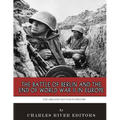 The Greatest Battles in History: The Battle of Berlin and the End of World War II in Europe