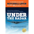 How to Protect and Maintain Your Own Financial Fortress by Flying Under the Radar: Asset Protection, Income Tax Reduction & Wealth Preservation for Yo