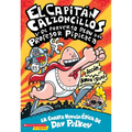 Capitán Calzoncillos Y El Perverso Plan del Profesor Pipicaca (Captain Underpants #4): Volume 4