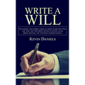 Write a Will: The Fastest and Easiest Guide to Write Your Own Will (Last Will and Testament, Estate Planning, Legal Briefs, Emanuel Law Outlines, Unde