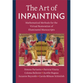 The Art of Inpainting: Mathematical Methods for the Virtual Restoration of Illuminated Manuscripts