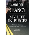 My Life In Pieces-Writers, Rogues, The Road and The Rock