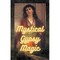 Mystical Gypsy Magic