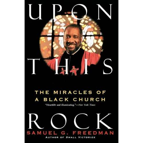Upon This Rock: Miracles of a Black Church, the
