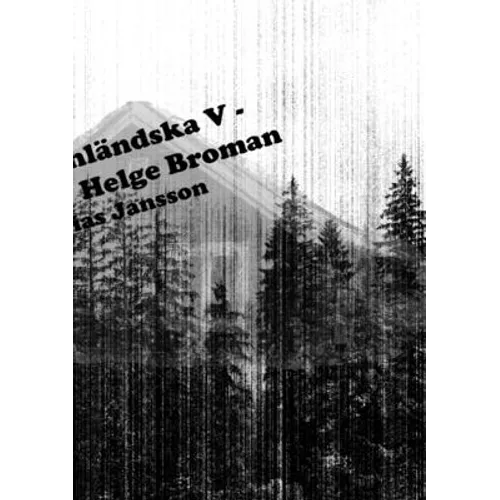 Di ångermanländska V - Till minne av Helge Broman