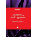 Applications of Computational Fluid Dynamics Simulation and Modeling