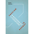 Fascism and Modernist Literature in Norway