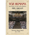 Vox Humana: The Story of the State Hospital Pipe Organ