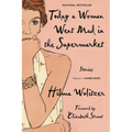 Today a Woman Went Mad in the Supermarket: Stories