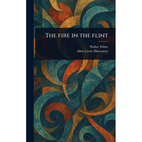 The Fire in the Flint
