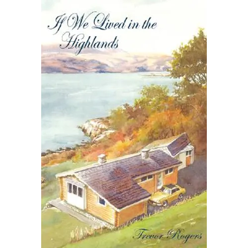 If We Lived in the Highlands