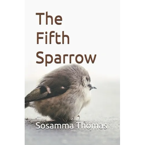 The Fifth Sparrow: A book of poems