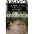 The Poetic Books: A Pastoral Perspective: A Pastoral Perspective