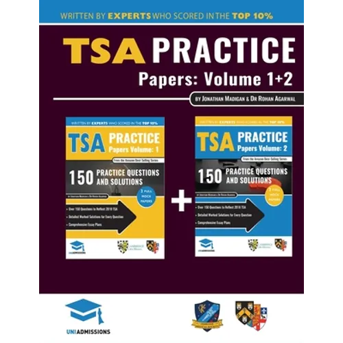 TSA Practice Papers Volumes One & Two: 6 Full Mock Papers, 300 Questions in the style of the TSA, Detailed Worked Solutions for Every Question, Thinki
