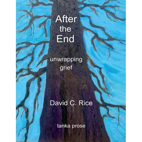 After the End: Unwrapping Grief