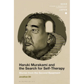 Haruki Murakami and the Search for Self-Therapy: Stories from the Second Basement