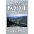 A Year in Bodie: A Park Ranger's Diary
