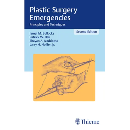 Plastic Surgery Emergencies: Principles and Techniques