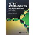 Why Not Nonlinear Algebra