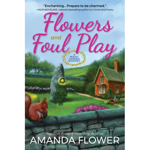 Flowers and Foul Play: A Magic Garden Mystery