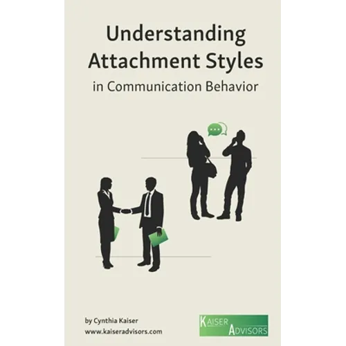 Understanding Attachment Styles in Communication Behavior