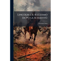 Lincoln e il razzismo dopo la schiavitù