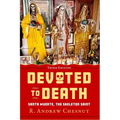 Devoted to Death: Santa Muerte, the Skeleton Saint
