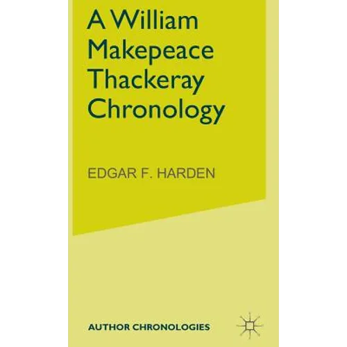 A William Makepeace Thackeray Chronology