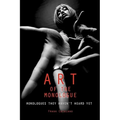 The Art of the Monologue: Monologues They Haven't Heard Yet