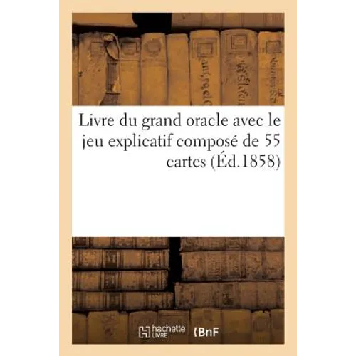 Livre Du Grand Oracle Avec Le Jeu Explicatif Composé de 55 Cartes