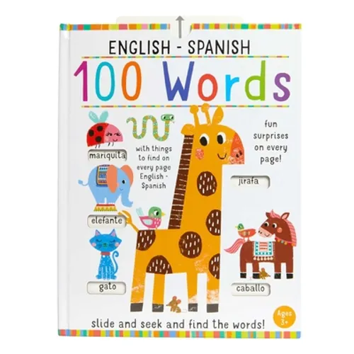 Slide And Seek: 100 Words English-Spanish