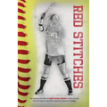 Red Stitches: The inspiring true story of LeAnn Sanders Shelton and her journey from the dugout of personal tragedy to a mound of victories