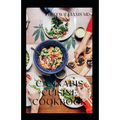 Cannabis Cuisine Cookbook: The Essential Guide To Cooking With Cannabis(Marijuana) And Delicious Recipes