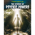 Science of Psychic Powers