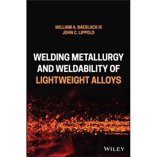 Welding Metallurgy and Weldability of Lightweight Alloys