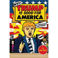 Why Trump Is Good for America