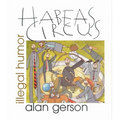 Habeas Circus: Illegal Humor