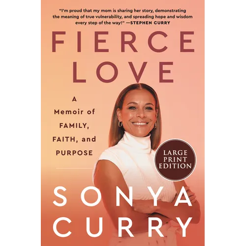 Fierce Love: A Memoir of Family, Faith, and Purpose