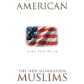 American Muslims: The New Generation Second Edition