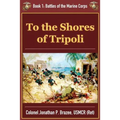 To the Shores of Tripoli