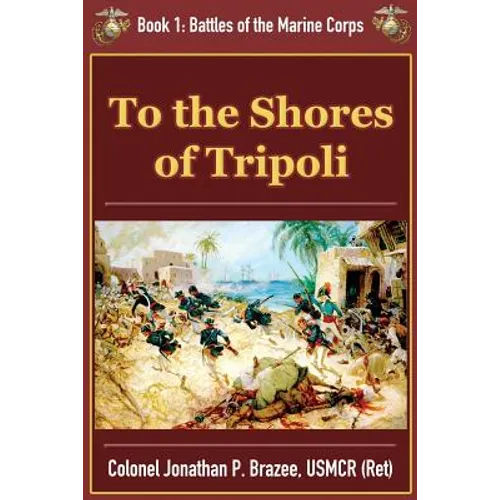 To the Shores of Tripoli