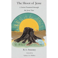 The Shoot of Jesse: A Savior Promised through the Jesse Tree