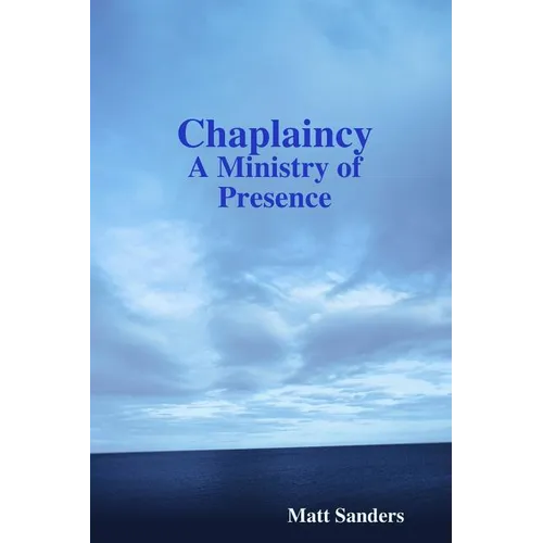 Chaplaincy: A Ministry of Presence
