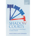 Shadow Courts: The Tribunals That Rule Global Trade