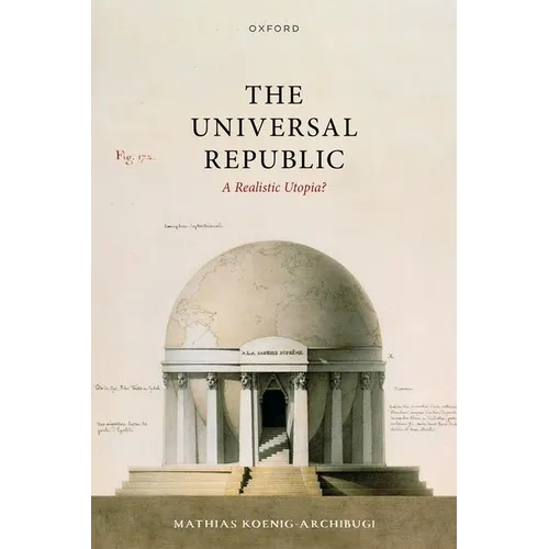 The Universal Republic: A Realistic Utopia?