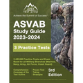 ASVAB Study Guide 2023-2024: 3 ASVAB Practice Tests and Exam Prep Book for All Military Branches (Marines, Navy, Army, Air Force, Coast Guard) [3rd