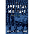 The American Military: A Concise History